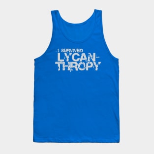 I survived lycanthropy Tank Top